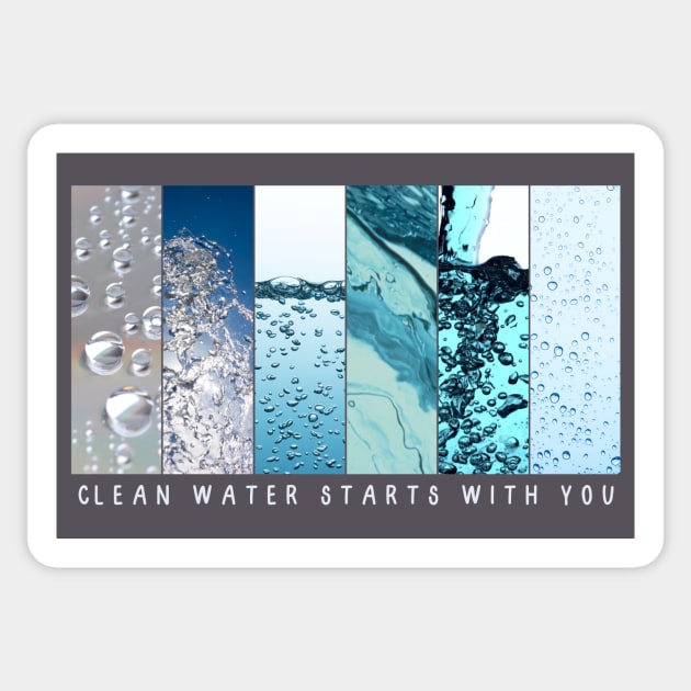 Clean Water Starts With You Sticker by Clutterbooke